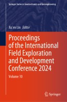 Proceedings of the International Field Exploration and Development Conference 2024