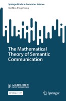 The Mathematical Theory of Semantic Communication