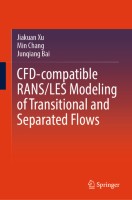 CFD-Compatible RANS/LES Modeling of Transitional and Separated Flows