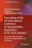 Proceedings of the 5th International Conference on Transportation Geotechnics (ICTG) 2024, Volume 7