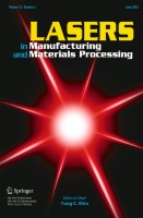 Lasers in Manufacturing and Materials Processing 2/2025