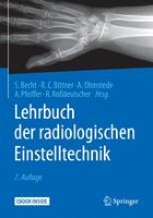 Lehrbuch der radiologischen Einstelltechnik
