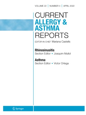 Current Allergy and Asthma Reports 4/2022