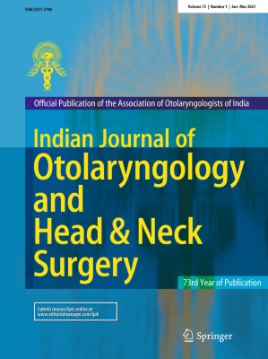 Indian Journal of Otolaryngology and Head & Neck Surgery 1/2021
