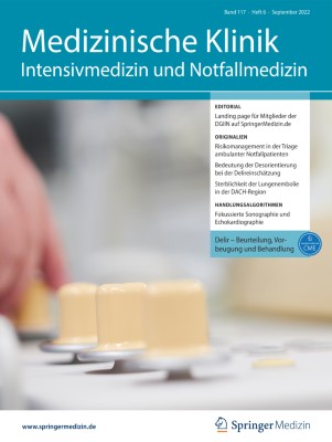 Medizinische Klinik - Intensivmedizin und Notfallmedizin 6/2022