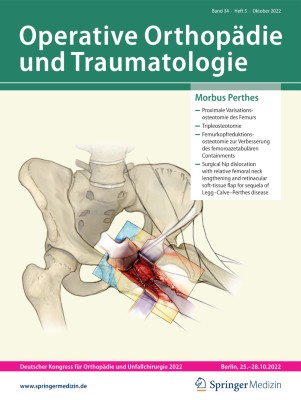 Operative Orthopädie und Traumatologie 5/2022