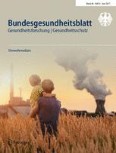 Bundesgesundheitsblatt - Gesundheitsforschung - Gesundheitsschutz 6/2017