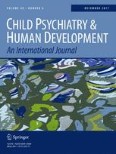 Child Psychiatry & Human Development 6/2017