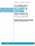 Current Allergy and Asthma Reports 6/2018