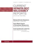Current Hematologic Malignancy Reports 6/2020