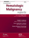 Current Hematologic Malignancy Reports 3/2007
