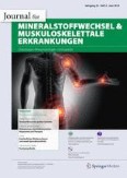 Journal für Mineralstoffwechsel & Muskuloskelettale Erkrankungen 2/2018
