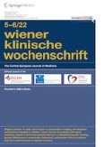 Wiener klinische Wochenschrift 5-6/2022