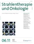 Strahlentherapie und Onkologie 6/2011