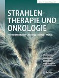 Strahlentherapie und Onkologie 8/2021
