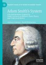 Adam Smith’s Reasoning Routines and the Deep Structure of His Oeuvre