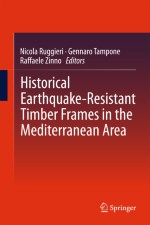 Timber Frames and Solid Walls: Earthquake Resilient Construction from Roman Times to the Origins of the Modern Skyscraper
