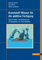 Additive Baumaterialien und Applikationen im thermoplastischen Bereich