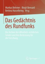 Exemplarische Studie: Eine Fundgrube für Alltagsgeschichte. Der Frauenfunk des Bayerischen Rundfunks