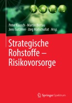Die Versorgung mit wirtschaftskritischen Rohstoffen – Eine Ursachensuche und -analyse