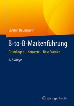 B-to-B-Markenwert – Ein Ansatz für eine professionelle B-to-B-Markenführung