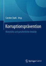 Kann Whistleblowing tatsächlich ein effektives Mittel der Korruptionsprävention und Korruptionsbekämpfung sein?