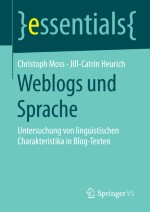 Sprachliche Stilistik von Weblogs, Corporate Blogs & Zeitungskommentaren