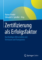 Zertifizierung, Auditierung, Akkreditierung – Einführung in die Funktionsweise von Konformitätsbewertungssystemen und die verwendeten Begriffe