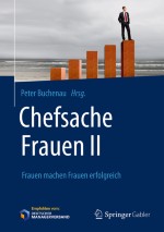 Karriereplanung, Aufstieg, Führung – was Frauen erfolgreich macht
