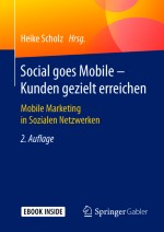 Die Relevanz von Mobile und Social für die Suchmaschinenoptimierung (SEO): Von Ranking-Relevanz, Social Signals, Content Marketing und Co.