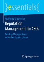 Welche Risiken sollte man beim CEO-Reputation-Management im Blick behalten?