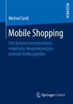 Methodische Grundlagen zur Akzeptanzerforschung von Mobile Shopping