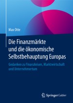 Die Finanzkrise und das Versagen der modernen Ökonomie