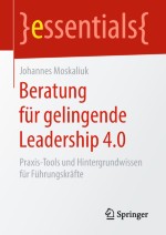 Moderieren statt Management: Ein neues Geschäftsmodell für Führung