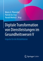 Telemedizin in der Rehabilitation – über Barrieren in Raum, Zeit und Institutionen hinweg
