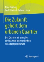 Einleitung: Die Zukunft gehört dem urbanen Quartier