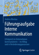 Führungskräfte(kommunikation) als Schlüssel erfolgreicher Interner Kommunikation