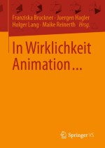 Animation als Teil des faktualen Erzählens in Filmberichten der Kino-Wochenschau (1950–1965)