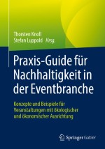 Praxis-Guide für Nachhaltigkeit in der Eventbranche