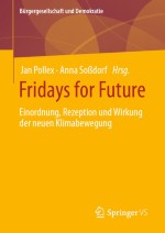 Fridays for Future als neue Art des Klimaaktivismus – Vom kometenhaften Aufstieg einer jungen Bewegung