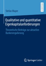 Qualitative und quantitative Eigenkapitalanforderungen