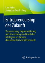 Erklärbare Künstliche Intelligenz und Geschäftsmodell am Beispiel von Unternehmensratings
