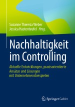 Controllingrelevante Aspekte im Kontext der Nachhaltigkeitsberichterstattung – Exemplarische Praxiseinblicke Unter Berücksichtigung der Key Perfomance Indicators der Eu-Taxonomie-Verordnung