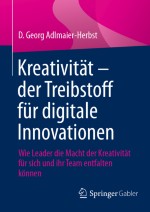 Kreativität – der Treibstoff für digitale Innovationen