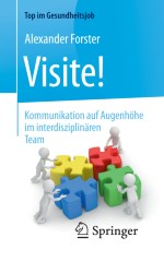 Visite – die Rolle der Ärzte