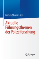 Erfolgsfaktoren von High Responsability Teams bei der Polizei – Anforderungen und Ressourcen für erfolgreiche Teamarbeit im Streifendienst