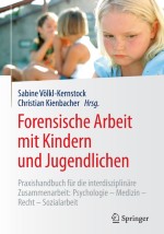 Forensische Arbeit mit Kindern und Jugendlichen