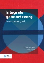 Integrale geboortezorg – medisch-verloskundige en sociaal-maatschappelijke aandachtspunten