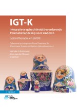 IGT-K Integratieve gehechtheidsbevorderende traumabehandeling voor kinderen