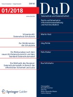 Datenschutz und Datensicherheit - DuD 1/2018